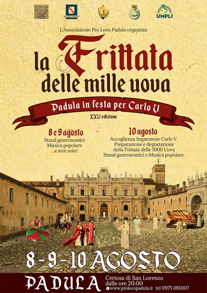 La frittata di mille uova della Certosa di San Lorenzo è il piatto simbolo della rievocazione storica "Padula in festa per Carlo V", un evento che unisce storia, cultura e gastronomia nel cuore della Campania.